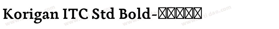 Korigan ITC Std Bold字体转换